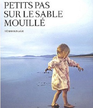 DEUX PETITS PAS SUR LE SABLE MOUILLE