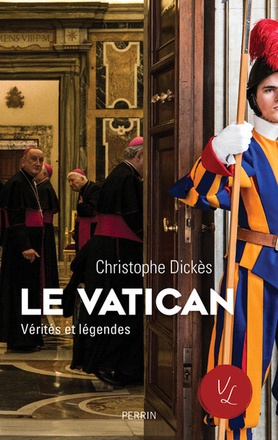 LE VATICAN, VERITES ET LEGENDES