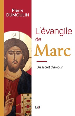 LEVANGILE DE MARC - UN SECRET D'AMOUR
