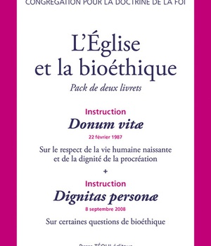 L'EGLISE ET LA BIOETHIQUE - PACK DE DEUX LIVRETS