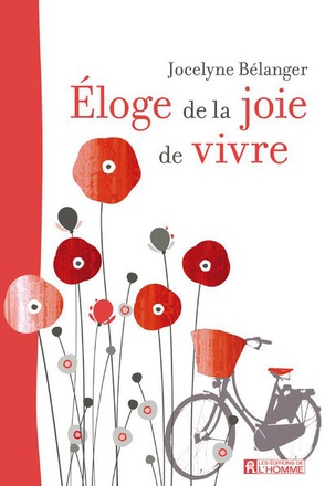ELOGE DE LA JOIE DE VIVRE