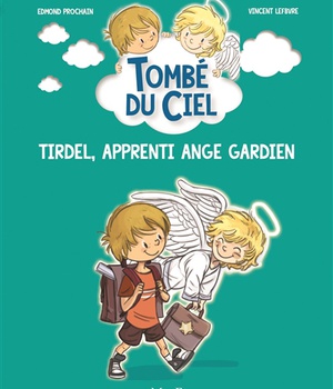 TIRDEL, APPRENTI ANGE GARDIEN