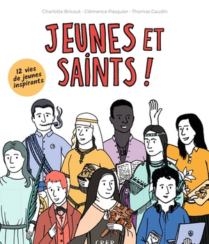 JEUNES ET SAINTS !