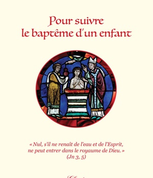 POUR SUIVRE LE BAPTEME D'UN ENFANT