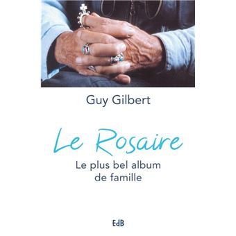 LE ROSAIRE, LE PLUS BEL ALBUM DE FAMILLE