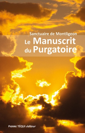 LE MANUSCRIT DU PURGATOIRE