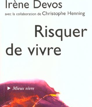 RISQUER DE VIVRE