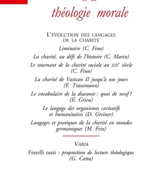 REVUE D'ETHIQUE ET DE THEOLOGIE MORALE - NUMERO 310 L'EVOLUTION DES LANGAGES DE LA CHARITE