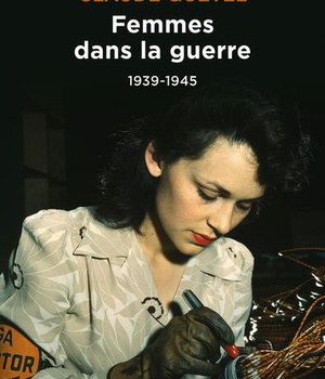 FEMMES DANS LA GUERRE 1939-1945