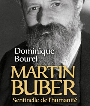 MARTIN BUBER - SENTINELLE DE L'HUMANITE