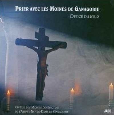 PRIER AVEC LES MOINES DE GANAGOBIE - CD