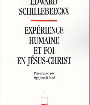 EXPERIENCE HUMAINE ET FOI EN JESUS-CHRIST