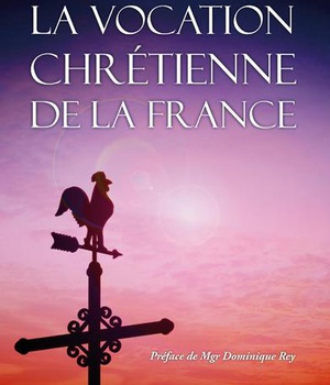 LA VOCATION CHRETIENNE DE LA FRANCE POCHE