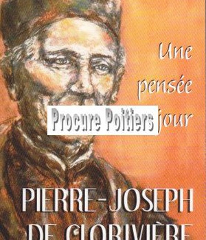 PIERRE-JOSEPH DE CLORIVIERE : UNE PENSEE PAR JOUR
