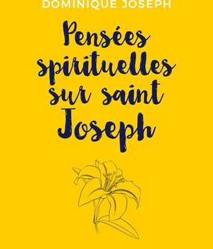 PENSEES SPIRITUELLES SUR SAINT JOSEPH