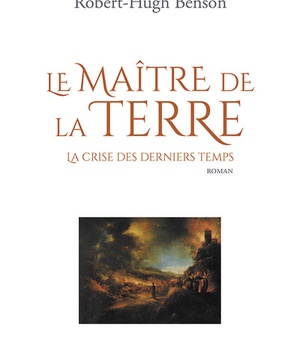 LE MAITRE DE LA TERRE - LA CRISE DES DERNIERS TEMPS