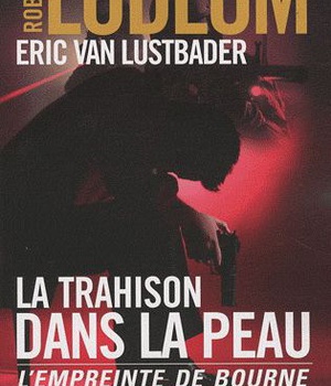 LA TRAHISON DANS LA PEAU