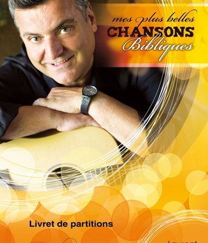 MES PLUS BELLES CHANSONS BIBLIQUES