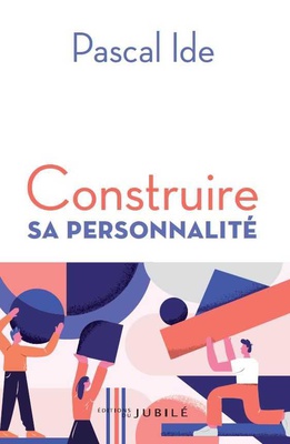 CONSTRUIRE SA PERSONNALITE