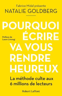 POURQUOI ECRIRE VA VOUS RENDRE HEUREUX