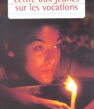 LETTRE AUX JEUNES SUR LA VOCATION
