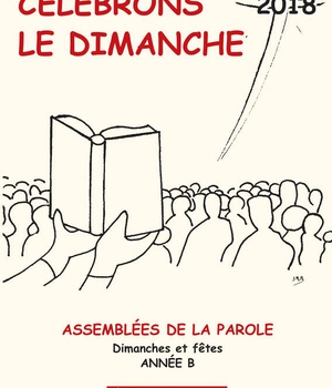 CELEBRONS LE DIMANCHE 2018 ANNEE B