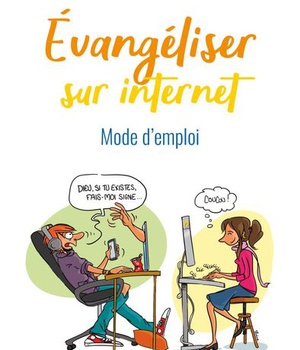 EVANGELISER SUR INTERNET - MODE DEMPLOI