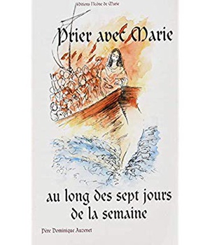 PRIER AVEC MARIE AU LONG DES 7 JOURS DE LA SEMAINE
