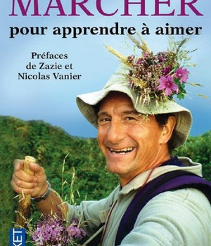 MARCHER POUR APPRENDRE A AIMER