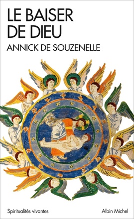 SPIRITUALITES VIVANTES POCHE - T317 - LE BAISER DE DIEU - OU L'ALLIANCE RETROUVEE