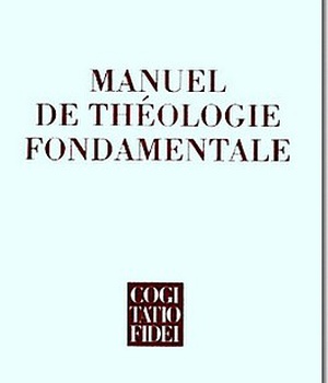 MANUEL DE THEOLOGIE FONDAMENTALE
