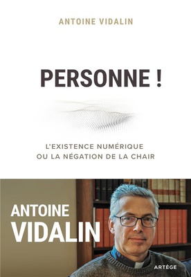 PERSONNE ! - L'EXISTENCE NUMERIQUE OU LA NEGATION DE LA CHAIR