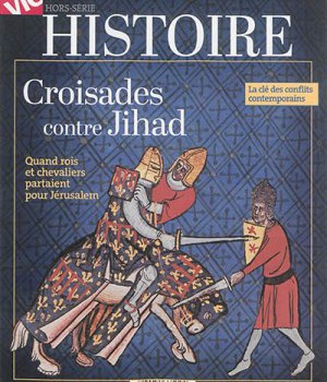 LES CROISADES HS LA VIE