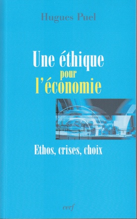 UNE ETHIQUE POUR L'ECONOMIE