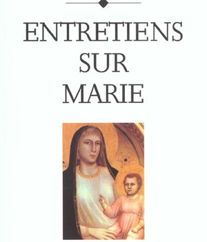 ENTRETIENS SUR MARIE