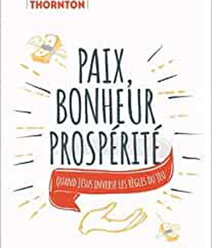 PAIX, BONHEUR, PROSPERITE