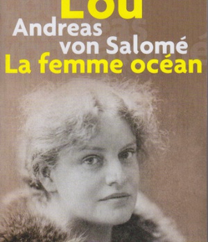 LOU ANDREAS VON SALOME - LA FEMME OCEAN