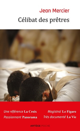 CELIBAT DES PRETRES - LA DISCIPLINE DE L'EGLISE DOIT-ELLE CHANGER ?