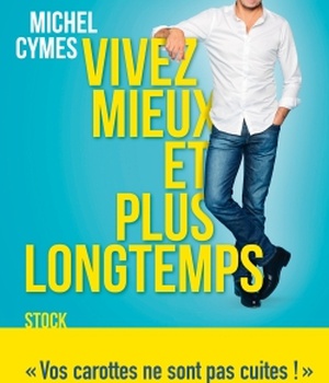 VIVEZ MIEUX ET PLUS LONGTEMPS