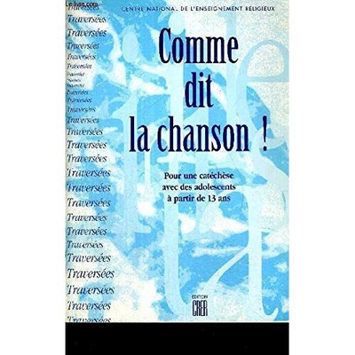COMME DIT LA CHANSON -TRAVERSEES