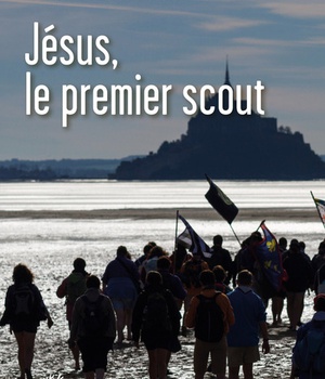 JESUS, LE PREMIER SCOUT