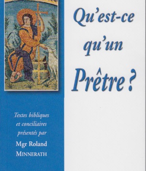 QU EST-CE QU'UN PRETRE ?