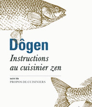 INSTRUCTIONS AU CUISINIER ZEN / PROPOS DE CUISINIERS
