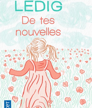 DE TES NOUVELLES