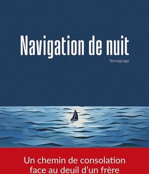 NAVIGATION DE NUIT - TEMOIGNAGE