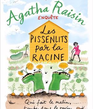 AGATHA RAISIN ENQUETE 27 - LES PISSENLITS PAR LA RACINE