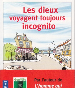 LES DIEUX VOYAGENT TOUJOURS INCOGNITO