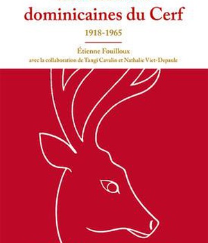 LES EDITIONS DOMINICAINES DU CERF - 1918-1965
