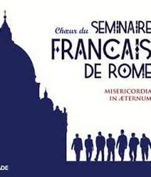 CHOEUR DU SEMINAIRE FRANCAIS DE ROME - MISERICORDIA IN AETERNUM - CD