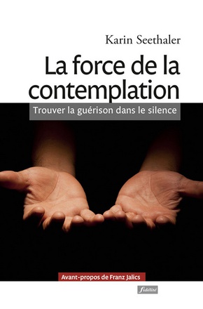 LA FORCE DE LA CONTEMPLATION